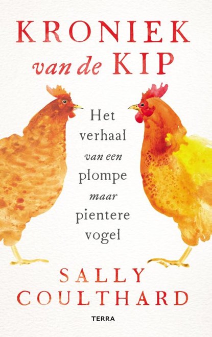 Kroniek van de kip, Sally Coulthard - Gebonden - 9789089899309