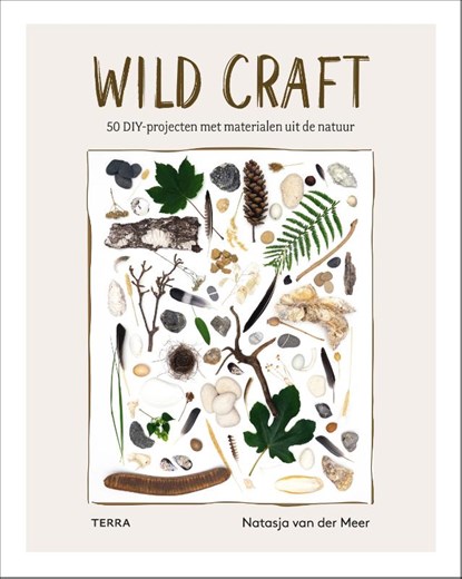 Wild Craft, Natasja van der Meer - Gebonden - 9789089899637