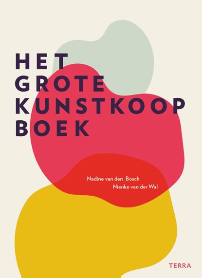 Het grote kunstkoopboek, Nadine van den Bosch ; Nienke van der Wal - Paperback - 9789089899729