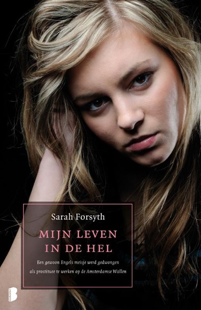 Mijn leven in de hel, Sarah Forsyth - Paperback - 9789089900975