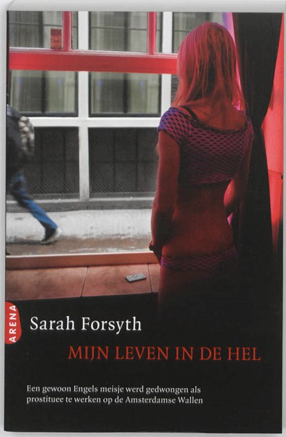 Mijn leven in de hel, Sarah Forsyth - Paperback - 9789089900975