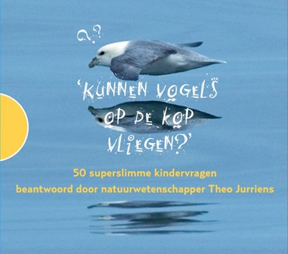 Kunnen vogels op de kop vliegen?, Theo Jurriens - AVM - 9789089930033
