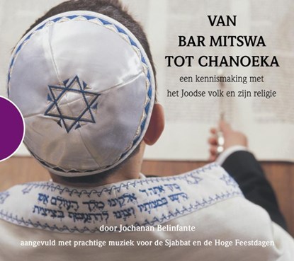 Van Bar Mitswa tot Chanoeka, Jochanan Belinfante - AVM - 9789089930040