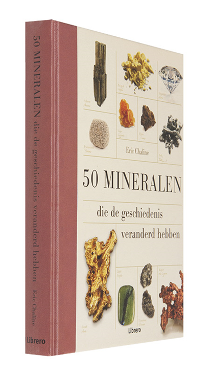 50 mineralen die de geschiedenis veranderd hebben, Eric Chaline - Gebonden - 9789089982872