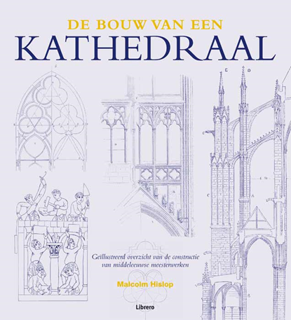 De bouw van een kathedraal, Malcolm Hislop - Gebonden - 9789089983077