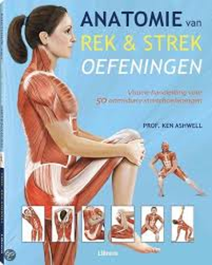 Anatomie van rek- en strekoefeningen, ASHWELL, Ken  & FOULCHER, Tim  & BAKER, Michael - Overig - 9789089984722