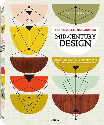 Mid-Century design, Dominic Bradbury - Gebonden - 9789089986146