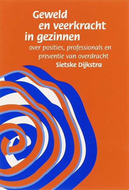 Geweld en veerkracht in gezinnen, S. Dijkstra - Paperback - 9789090212685