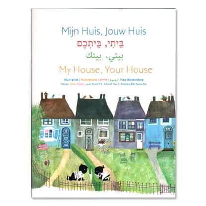Mijn huis jouw huis, Annie M.G. Schmidt ; H.G. Hoekstra ; Han G. Hoekstra ; Bibi Dumon Tak - Paperback - 9789090232867