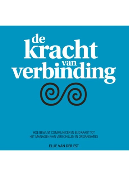 De kracht van verbinding, Ellie van der Est - Paperback - 9789090236896