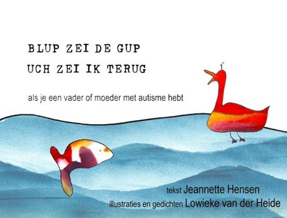 Blup zei de gup, uch zei ik terug, Jeannette Hensen - Paperback - 9789090269924