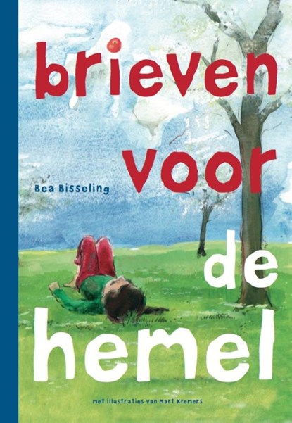 Brieven voor de hemel, Bea Bisseling - Gebonden - 9789090278841