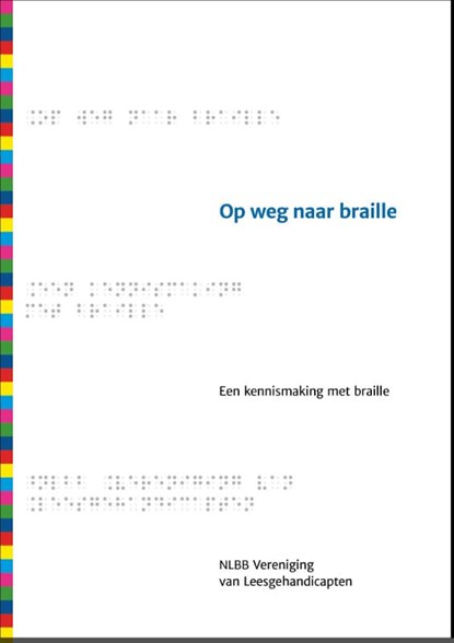 Op weg naar braille, Vereniging van Leesgehandicapten - Paperback - 9789090284262