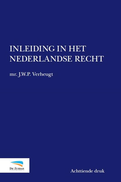 Inleiding in het Nederlandse recht, J.W.P. Verheugt - Gebonden - 9789090290256