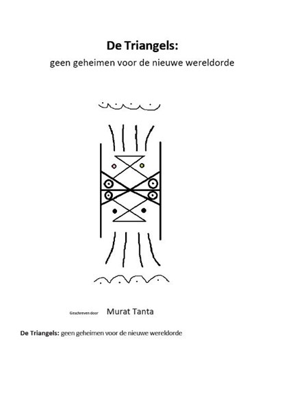 De Triangels, Murat Tanta - Paperback - 9789090290980