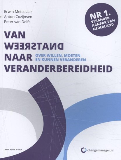 Van weerstand naar veranderbereidheid, Erwin Metselaar ; Anton Cozijnsen ; Peter van Delft - Paperback - 9789090296036