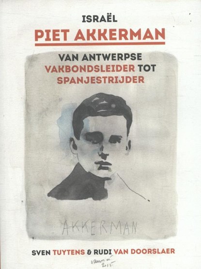 Israël Piet Akkerman, Sven Tuytens ; Rudi Van Doorslaer - Paperback - 9789090296845