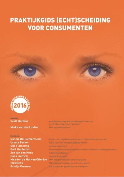 Praktijkgids (echt)scheiding voor consumenten 2016, Scott Martens ; Mieke van der Linden - Gebonden - 9789090297200