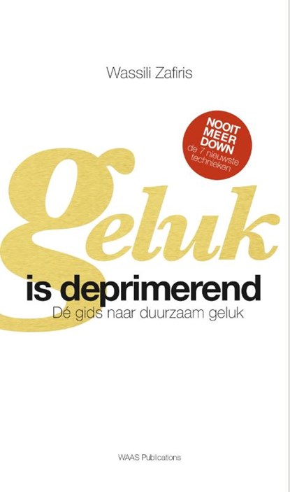 Geluk is deprimerend, Wassili Zafiris - Paperback - 9789090300504