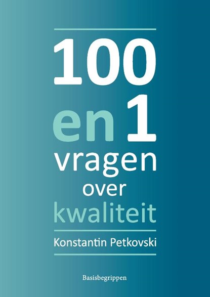101 vragen over kwaliteit,  - Paperback - 9789090306902