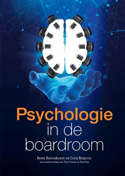 Psychologie in de boardroom, René Ravenhorst ; Cora Reijerse - Gebonden - 9789090312682