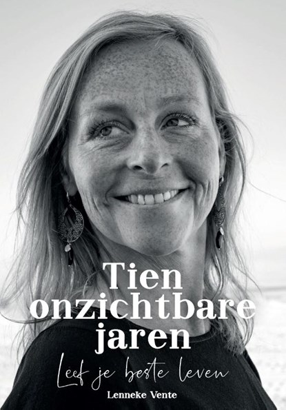 Tien onzichtbare jaren, Lenneke Vente - Paperback - 9789090321158