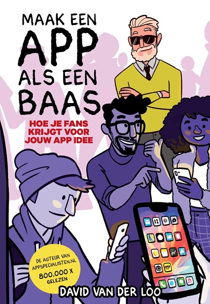 Maak een app als een baas, David van der Loo - Ebook - 9789090322018