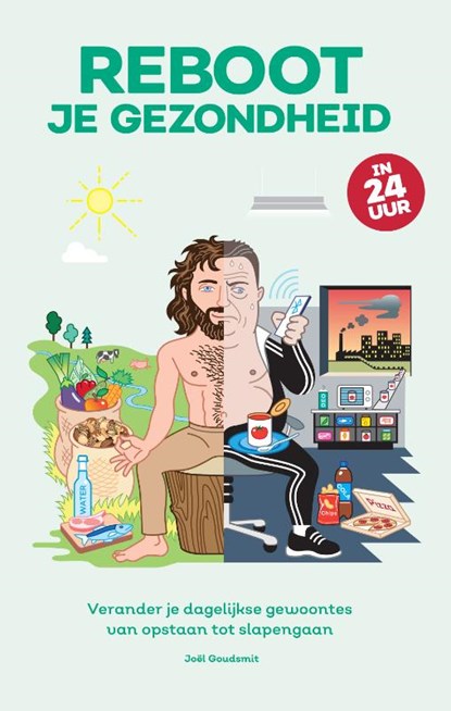 Reboot je gezondheid in 24 uur, Joël Goudsmit - Paperback - 9789090323978