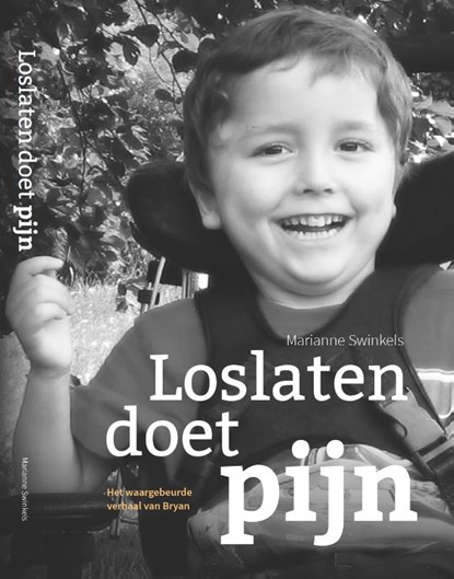 Loslaten doet pijn, Marianne Swinkels - Paperback - 9789090325590