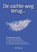 De zachte weg terug......., VicToria - Paperback - 9789090327280