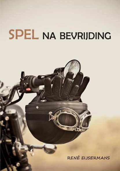 Spel na Bevrijding, René Eijsermans - Paperback - 9789090327327