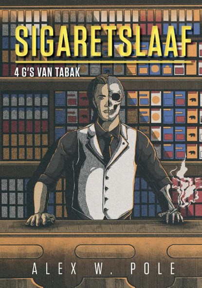 SIGARETSLAAF, Alex W. Pole - Paperback - 9789090327747