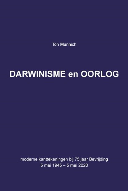 Darwinisme en Oorlog, Ton Munnich - Paperback - 9789090328133