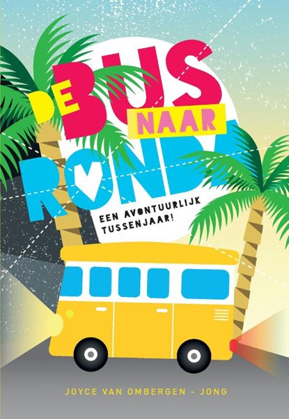 De bus naar Ronda, Joyce van Ombergen-Jong - Paperback - 9789090329413