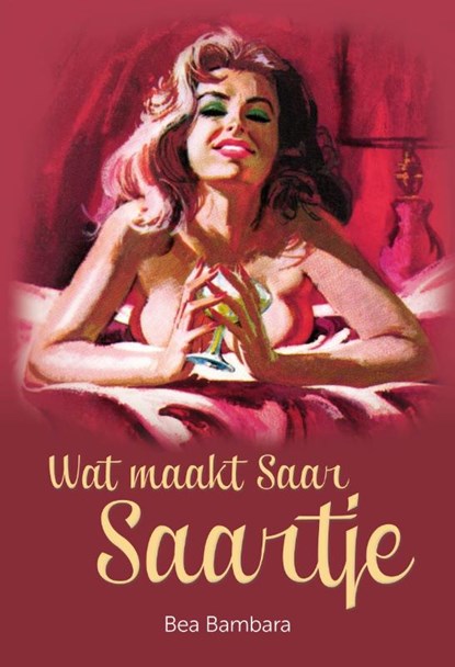 Wat maakt Saar Saartje, Bea Bambara - Paperback - 9789090329628