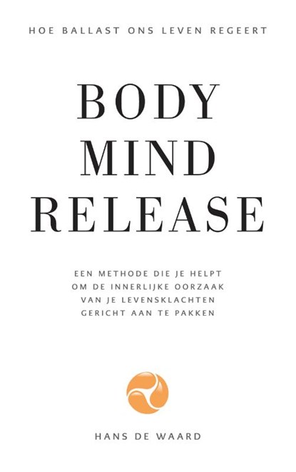 Body Mind Release, Hans de Waard - Paperback - 9789090333229