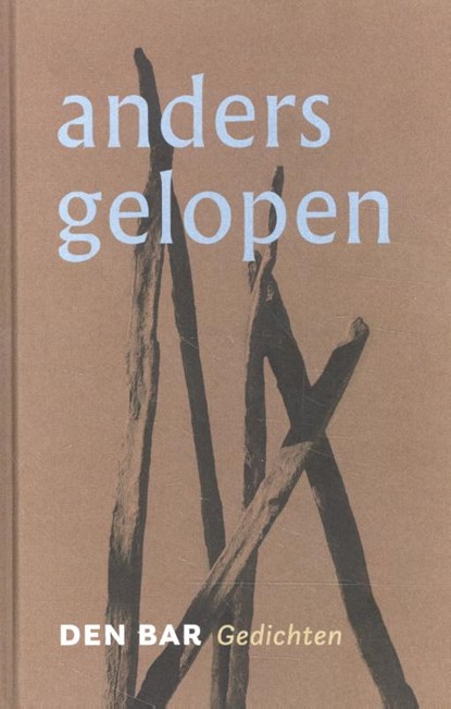 Anders gelopen, den Bar - Gebonden - 9789090334394