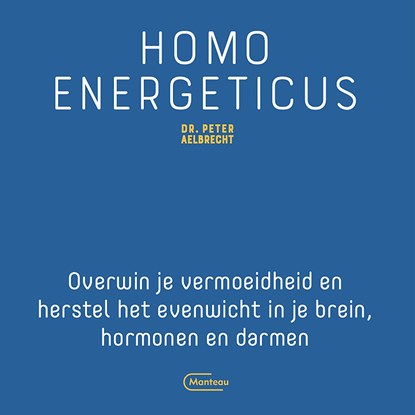 Homo Energeticus, Peter Aelbrecht - Luisterboek MP3 - 9789090335407