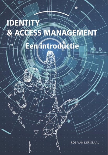 Identity & Access Management, Rob van der Staaij - Paperback - 9789090335834
