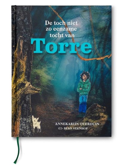 De toch niet zo eenzame tocht van Torre, Annekarijn Overduin - Gebonden - 9789090335933