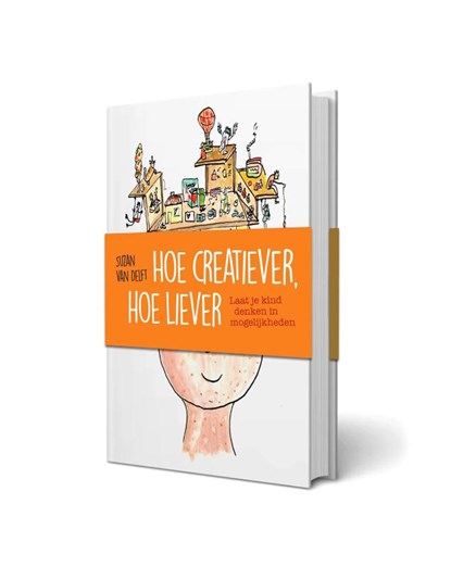 Hoe creatiever, hoe liever, Suzan van Delft - Gebonden - 9789090336466