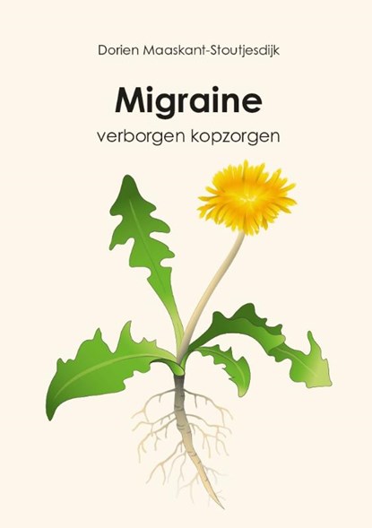 Migraine verborgen kopzorgen, Dorien Maaskant-Stoutjesdijk - Paperback - 9789090338613