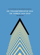 De transformatie van de toren oud - Wim Trieller - 9789090341989