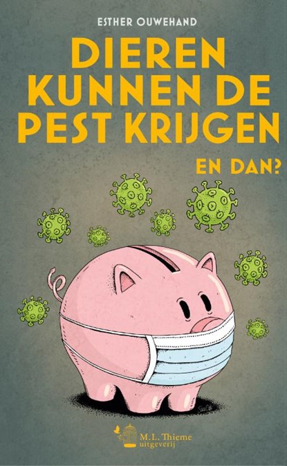 Dieren kunnen de pest krijgen. En dan?, Esther Ouwehand - Paperback - 9789090342610