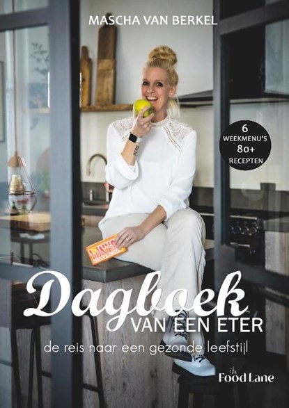 Dagboek van een eter, Mascha van Berkel - Gebonden - 9789090344171