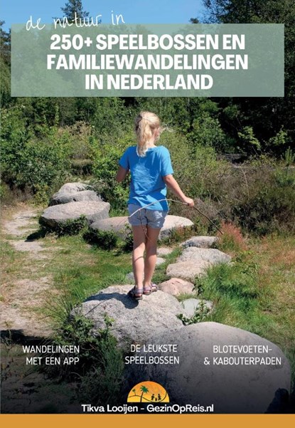 Speelbossen en familiewandelingen in Nederland, Tikva Looijen - Paperback - 9789090345970