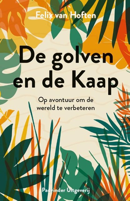 De golven en de Kaap, Felix Van Hoften - Paperback - 9789090350851