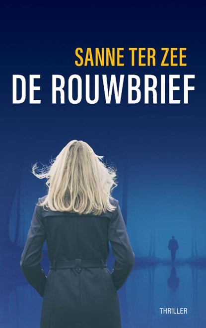 De Rouwbrief, Sanne Ter Zee - Paperback - 9789090351292