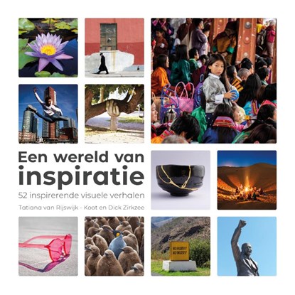 Een wereld van inspiratie, Tatiana van Rijswijk-Koot ; Dick Zirkzee - Gebonden - 9789090351520