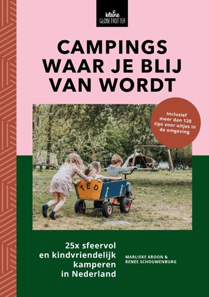 Campings waar je blij van wordt, Marlieke Kroon ; Renee Schouwenburg - Paperback - 9789090352084